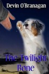 Book cover for The Twilight Bone