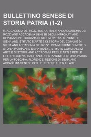 Cover of Bullettino Senese Di Storia Patria (1-2)