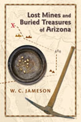 Book cover for Lost Mines and Buried Treasures of Arizona