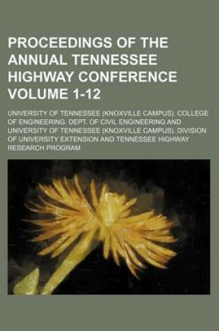 Cover of Proceedings of the Annual Tennessee Highway Conference Volume 1-12
