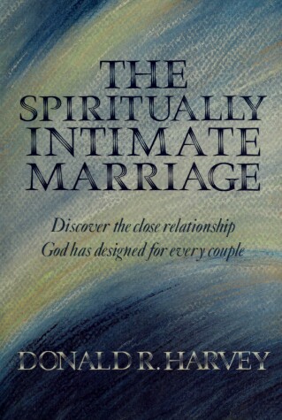 Book cover for The Spiritually Intimate Marriage