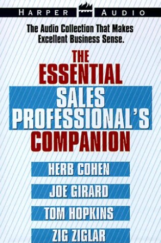 Cover of Essential Sales Professional's Companion/Negotiating the Game/How to Sell Yourself/the Academy of Master Closes/Secrets of Closing the Sale/Casse