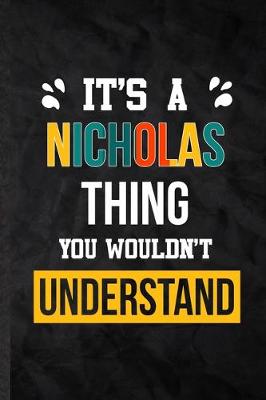 Book cover for It's a Nicholas Thing You Wouldn't Understand