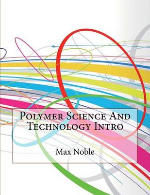 Book cover for Polymer Science and Technology Intro