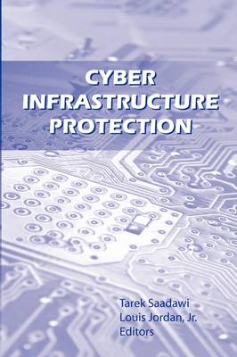 Book cover for Cyber Infrastructure Protection