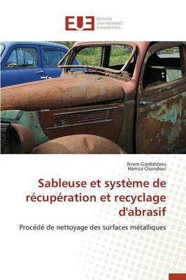 Cover of Sableuse Et Systeme de Recuperation Et Recyclage d'Abrasif