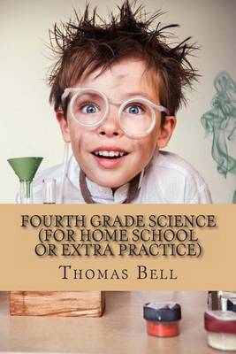 Book cover for Fourth Grade Science (For Home School or Extra Practice)