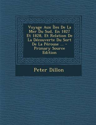 Book cover for Voyage Aux  les de la Mer Du Sud, En 1827 Et 1828, Et Relation de la D couverte Du Sort de la P rouse ...