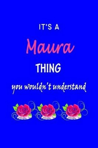 Cover of It's A Maura Thing You Wouldn't Understand