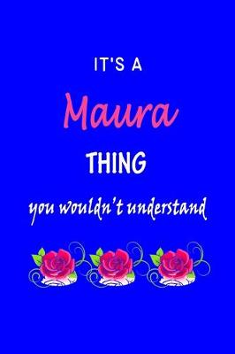 Book cover for It's A Maura Thing You Wouldn't Understand