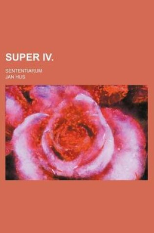 Cover of Super IV.; Sententiarum