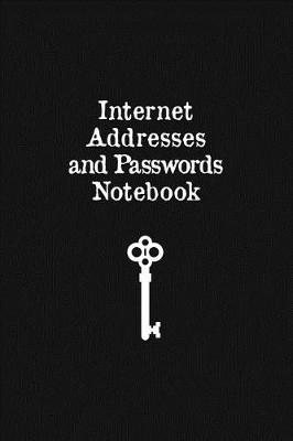 Book cover for Internet Addresses and Passwords Notebook
