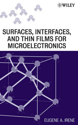 Book cover for Electronic Material Science and Surfaces, Interfaces, and Thin Films for Microelectronics