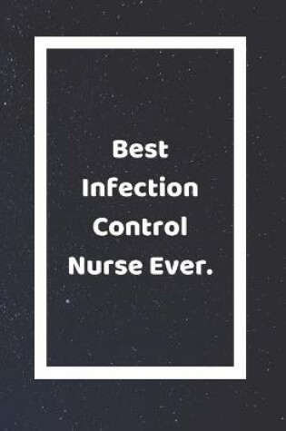 Cover of Best Infection Control Nurse Ever