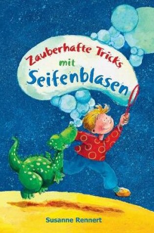 Cover of Zauberhafte Tricks mit Seifenblasen