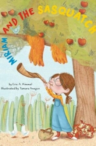 Cover of Miriam and the Sasquatch: A Rosh Hashanah Story