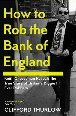 Book cover for How to Rob the Bank of England