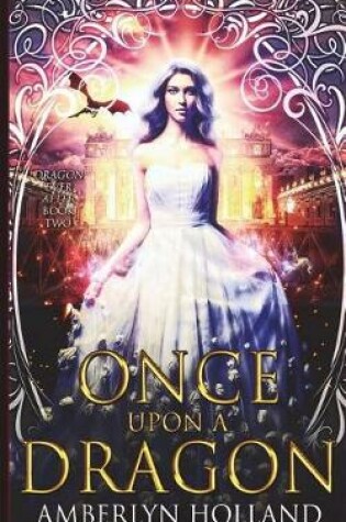 Cover of Once Upon A Dragon