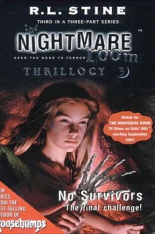 Cover of The Nightmare Room Thrillogy #3: No Survivors