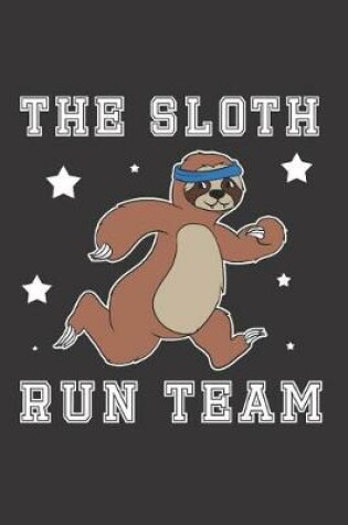 Cover of The Sloth Run Team