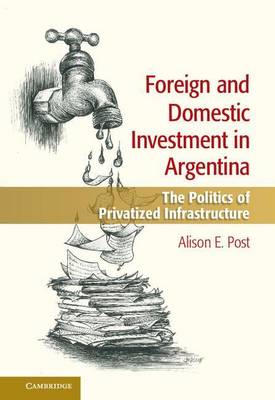 Book cover for Foreign and Domestic Investment in Argentina