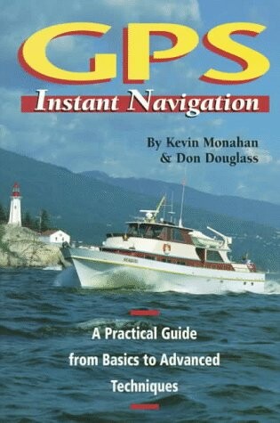 Cover of Gps Instant Navigation: a Practical Guide from Basics to Adv