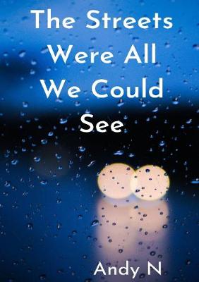 Book cover for the streets were all we could see