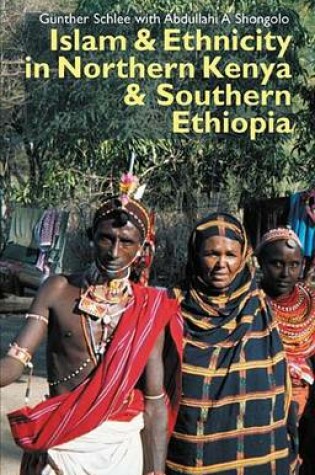 Cover of Islam and Ethnicity in Northern Kenya and Southern Ethiopia