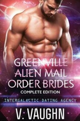 Cover of Greenville Alien Mail Order Brides - Complete Edition