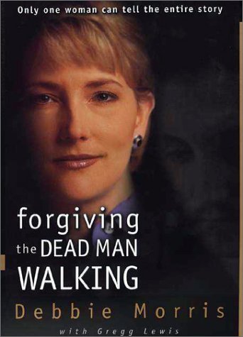 Book cover for Forgiving the "Dead Man Walking"