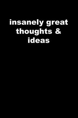 Book cover for insanely great thoughts & ideas