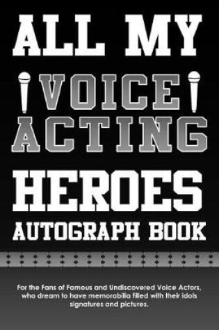 Cover of All My Voice Acting Heroes Autograph Book