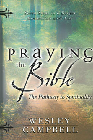 Cover of Praying the Bible the Pathway to Spirituality