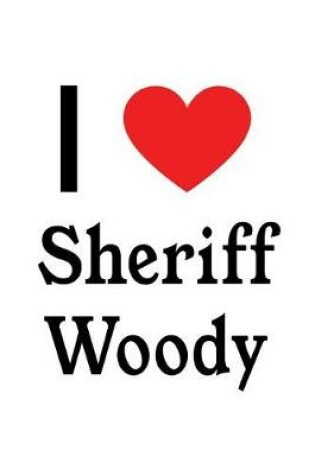 Cover of I Love Sheriff Woody