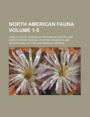 Book cover for North American Fauna Volume 1-5