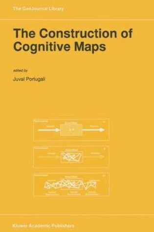 Cover of The Construction of Cognitive Maps