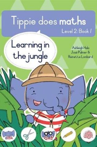 Cover of Tippie does maths (Level 2 Book 1): Learning in the jungle