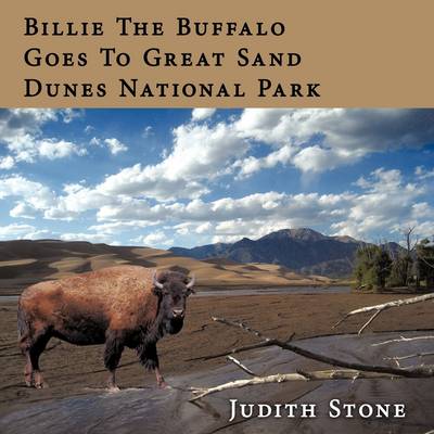 Book cover for Billie The Buffalo Goes To Great Sand Dunes National Park
