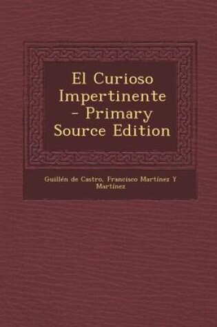 Cover of El Curioso Impertinente - Primary Source Edition