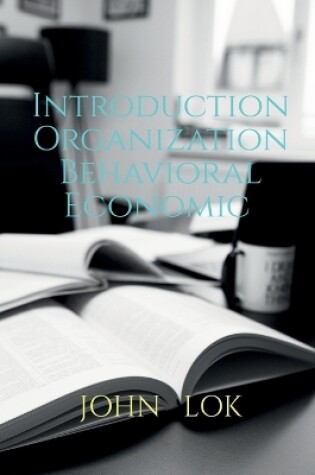 Cover of Introduction Organization Behavioral Economic