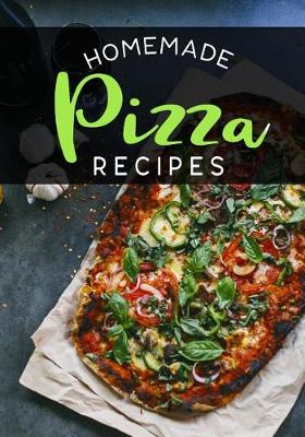 Book cover for Homemade Pizza Recipes
