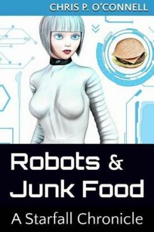 Cover of Robots & Junk Food