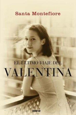 Cover of El Ultimo Viaje de la Valentina