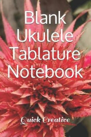 Cover of Blank Ukulele Tablature Notebook