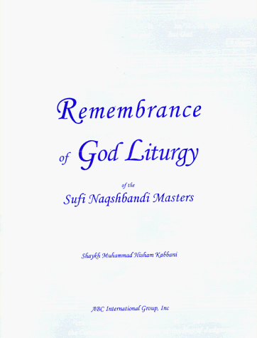 Book cover for Remembrance of God Liturgy of the Sufi Naqshbandi Masters