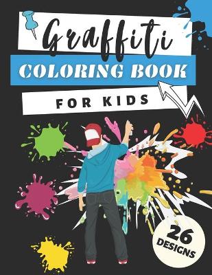 Book cover for Graffiti Coloring Book For Kids