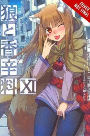 Cover of Spice and Wolf, Vol. 11 (light novel)