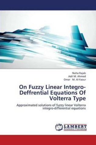 Cover of On Fuzzy Linear Integro-Deffrential Equations Of Volterra Type