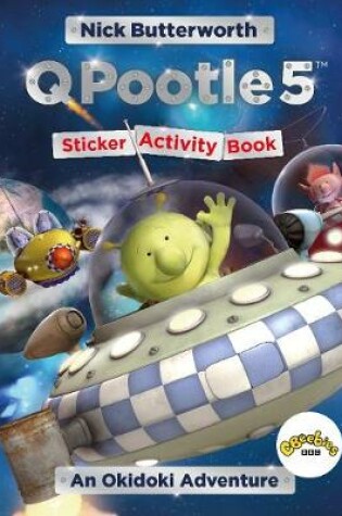 Cover of Q Pootle 5: An Okidoki Adventure Sticker Activity Book