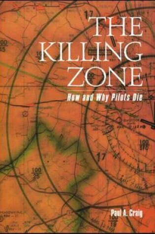 Cover of The Killing Zone: How & Why Pilots Die